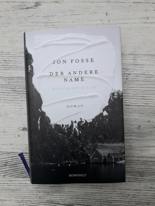 Jon Fosse: Der andere Name https://literaturleuchtet.wordpress.com/2019/11/03/jon-fosse-der-andere-name-rowohlt-verlag/