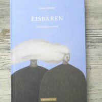 Karen Minden / Marie Luise Kaschnitz: Eisbären Kunstanstifter Verlag