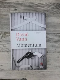 David Vann: Momentum https://literaturleuchtet.wordpress.com/2020/04/19/david-vann-momentum-hanser-berlin-verlag/