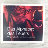 Das Alphabet des Feuers – Wolfgang Schiffer liest Gedichte aus Island Hörbuch Elif Verlag