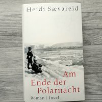 Heidi Sævareid: Am Ende der Polarnacht Insel Verlag